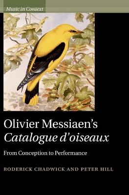 Olivier Messiaen's Catalogue d'oiseaux - Roderick Chadwick, Peter Hill