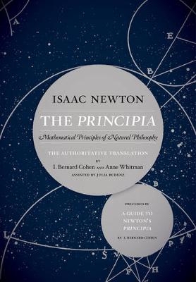 The Principia: The Authoritative Translation and Guide - Sir Isaac Newton