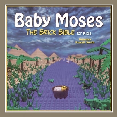 Baby Moses - Brendan Powell Smith