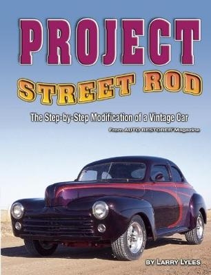 Project Street Rod - Larry Lyles