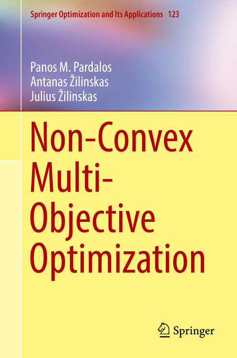 Non-Convex Multi-Objective Optimization - Panos M. Pardalos, Antanas Žilinskas, Julius Žilinskas