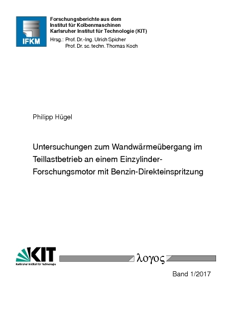 Untersuchungen zum Wandwärmeübergang im Teillastbetrieb an einem Einzylinder-Forschungsmotor mit Benzin-Direkteinspritzung - Philipp Hügel