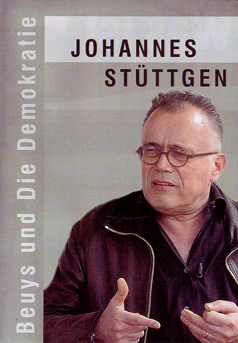 Beuys und Die Demokratie - Johannes Stüttgen