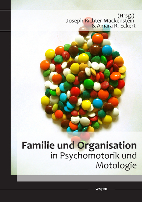 Familie und Organisation in Psychomotorik und Motologie - 