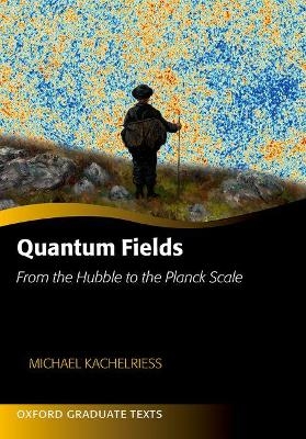 Quantum Fields - Michael Kachelriess