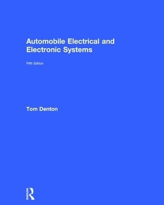 Automobile Electrical and Electronic Systems - Tom Denton