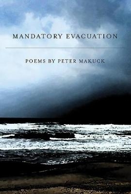 Mandatory Evacuation - Peter Makuck