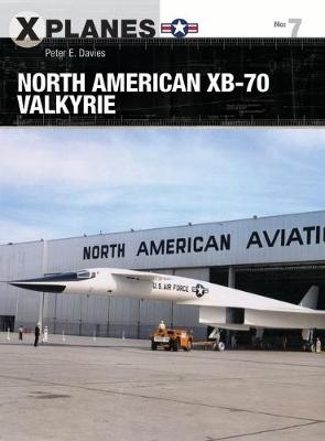 North American XB-70 Valkyrie - Peter E. Davies