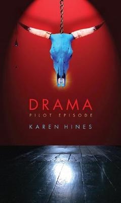 Drama - Karen Hines