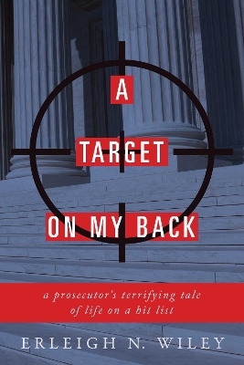 A Target on my Back - Erleigh N. Wiley