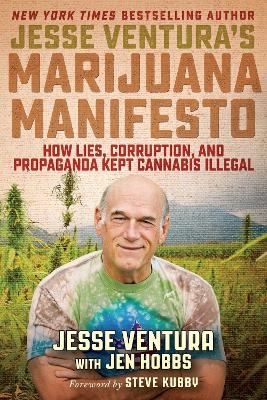 Jesse Ventura's Marijuana Manifesto - Jesse Ventura