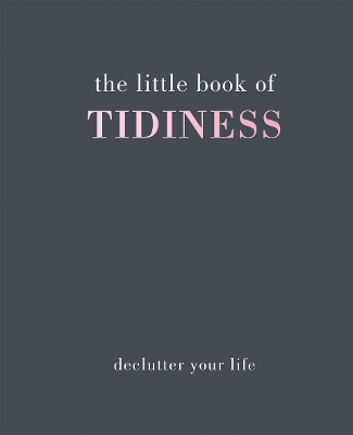 The Little Book of Tidiness - Kim Quadrille