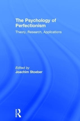 The Psychology of Perfectionism - 