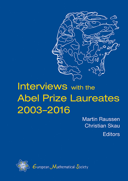 Interviews with the Abel Prize Laureates 2003–2016 - 