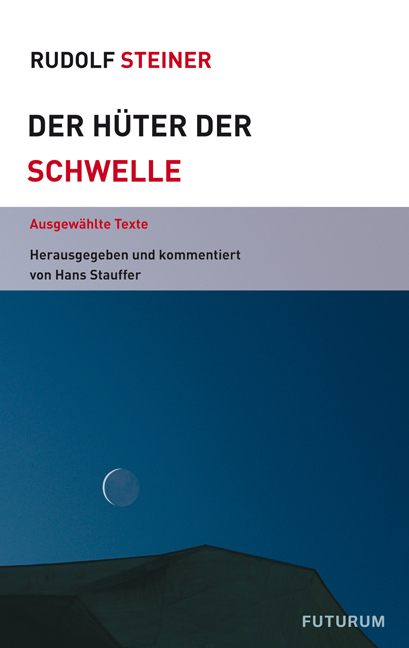 Hüter der Schwelle - Rudolf Steiner