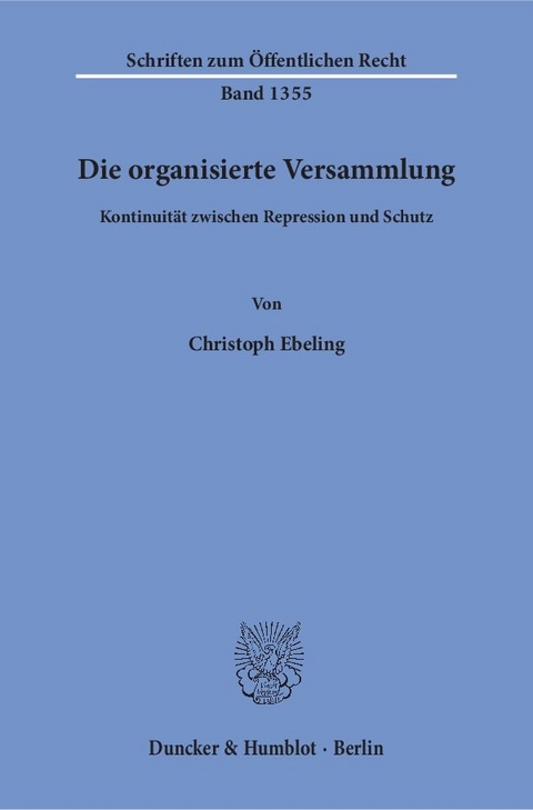 Die organisierte Versammlung. - Christoph Ebeling