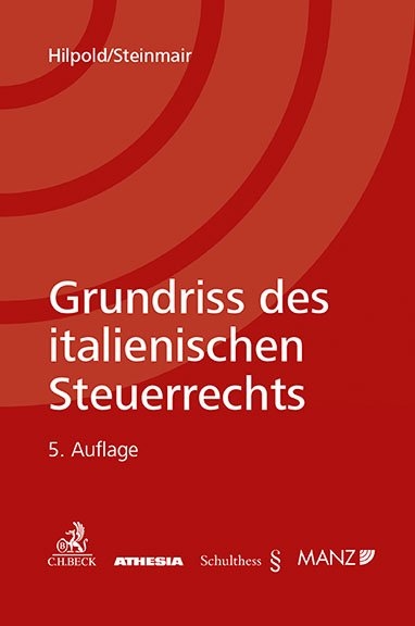 Grundriss des italienischen Steuerrechts - Peter Hilpold, Walter Steinmair