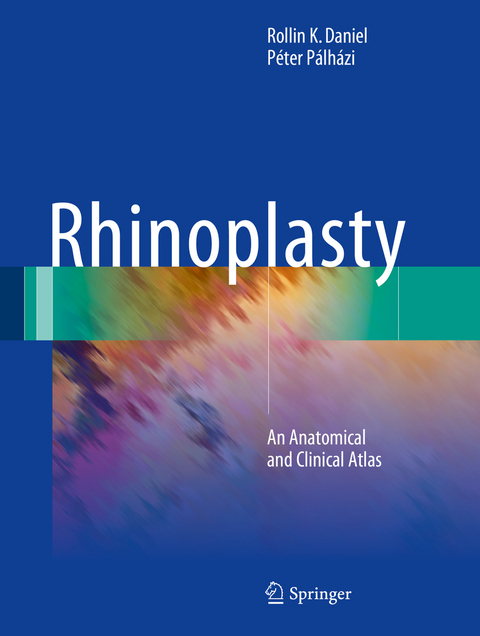 Rhinoplasty - Rollin K. Daniel, Péter Pálházi