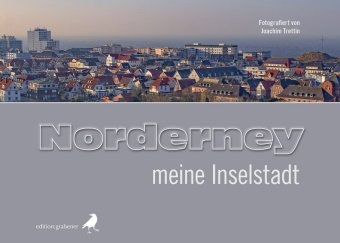 Norderney - meine Inselstadt - Tirza Renebarg