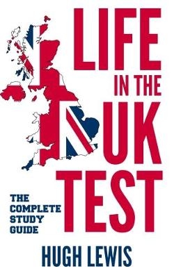 Life in the UK Test: The Complete Study Guide