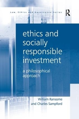 Ethics and Socially Responsible Investment - William Ransome, Charles Sampford