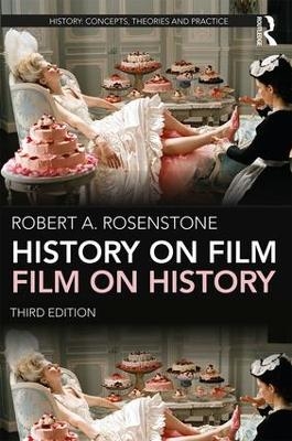 History on Film/Film on History - Robert A. Rosenstone