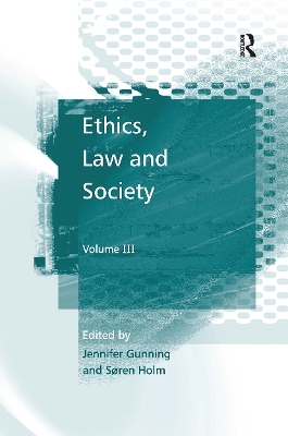 Ethics, Law and Society - Søren Holm