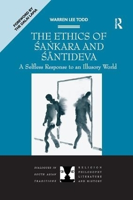 The Ethics of Sankara and Santideva - Warren Lee Todd