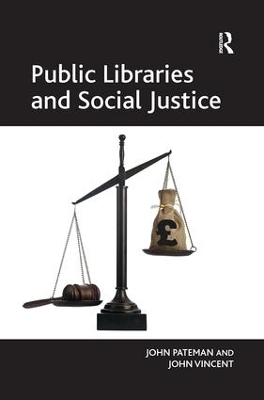 Public Libraries and Social Justice - John Pateman, John Vincent