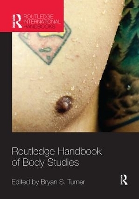 Routledge Handbook of Body Studies - 