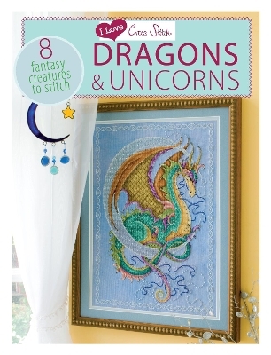 I Love Cross Stitch – Dragons & Unicorns -  Various