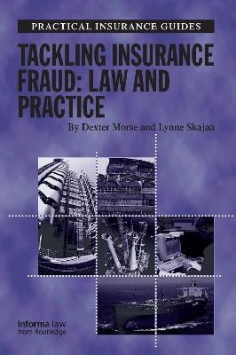 Tackling Insurance Fraud - Lynne Skajaa, Dexter Morse