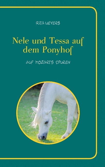 Nele und Tessa auf dem Ponyhof Band 2 - Rita Weyers