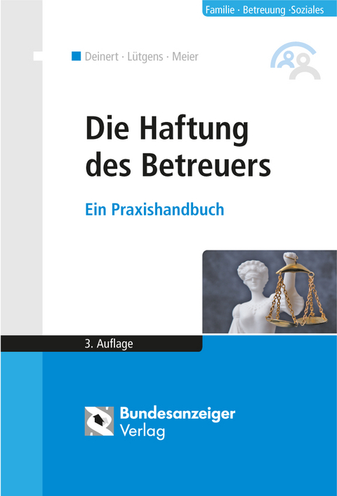 Die Haftung des Betreuers - Horst Deinert, Kay Lütgens, Sybille M. Meier