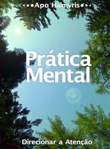 Prática Mental: Direcionar a Atenção -  APO HALMYRIS