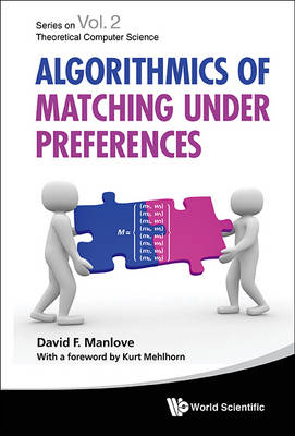 Algorithmics Of Matching Under Preferences - David Manlove