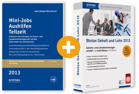 Ratgeber Mini-Jobs Aushilfen Teilzeit 2013 + Stotax Gehalt und Lohn 2013 (Kombiprodukt) - Andreas Abels, Dietmar Besgen, Wolfgang Deck, Rainer Rausch