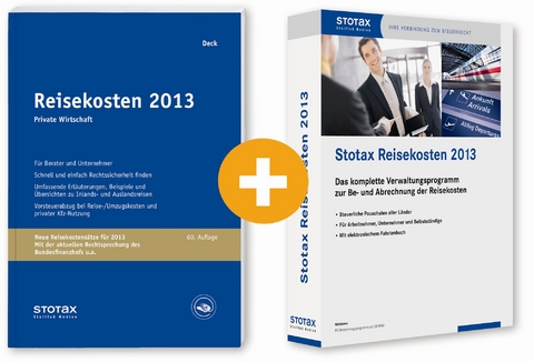 Reisekosten 2013 Private Wirtschaft + CD-ROM Stotax Reisekosten 2013 (Kombiprodukt) - Wolfgang Deck