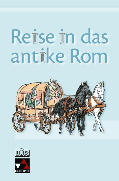 LÜK / LÜK Reise in das antike Rom - Christian Zitzl