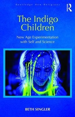 The Indigo Children - Beth Singler