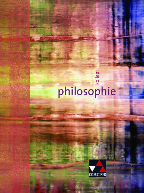 Kolleg Philosophie - Mathias Balliet, Andreas Ehmer, Beate Marschall-Bradl, Helke Panknin-Schappert, Monika Sänger, René Torkler, Hans-Joachim Vogler, Monika Krah-Schulte, Gernot Herrmann, Ulrich Plessner