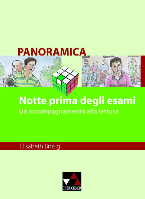 Panoramica. Materialien zu italienischer Geschichte, Kultur und Gesellschaft / Notte prima degli esami - Elisabeth Brosig