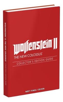 Wolfenstein II: The New Colossus -  Prima Games