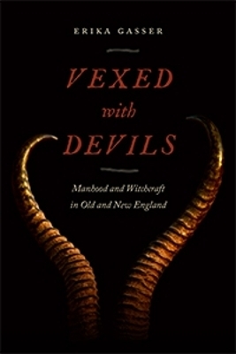 Vexed with Devils - Erika Gasser