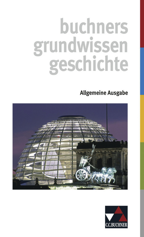 Begleitmaterial Geschichte / grundwissen geschichte – Allgemeine Ausgabe - Dieter Brückner, Rainer Dammann, Thorsten Engler, Harald Focke, Klaus Dieter Hein-Mooren