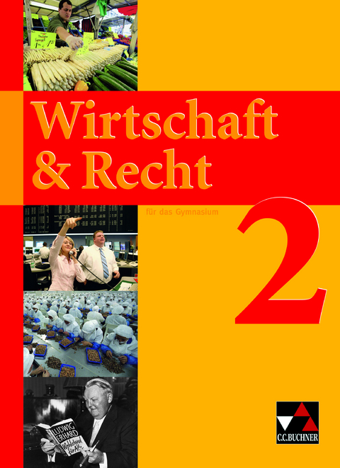 Wirtschaft & Recht / Wirtschaft & Recht 2 - Gotthard Bauer, Michael Demel, Juliane Frickel, Jochen Frickel, Ina Hesse