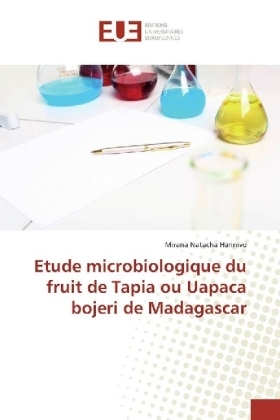 Etude microbiologique du fruit de "Tapia" ou "Uapaca bojeri" de Madagascar - Mirana Natacha Harinivo