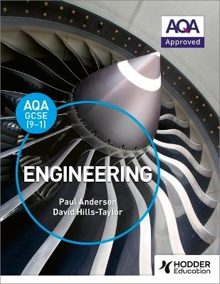 AQA GCSE (9-1) Engineering - Paul Anderson, David Hills-Taylor