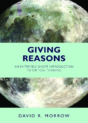 Giving Reasons - David R. Morrow