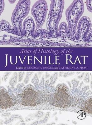 Atlas of Histology of the Juvenile Rat - 